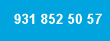 931 852 50 57 931 852 50 57